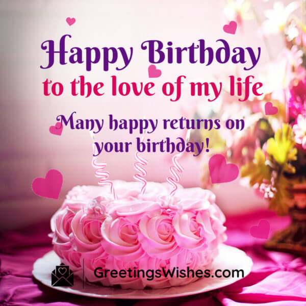 Romantic Birthday Wishes - Greetings Wishes