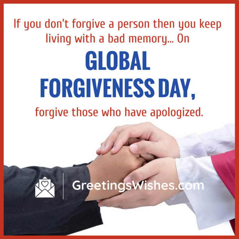 Global Forgiveness Day Wishes 7th July Greetings Wishes