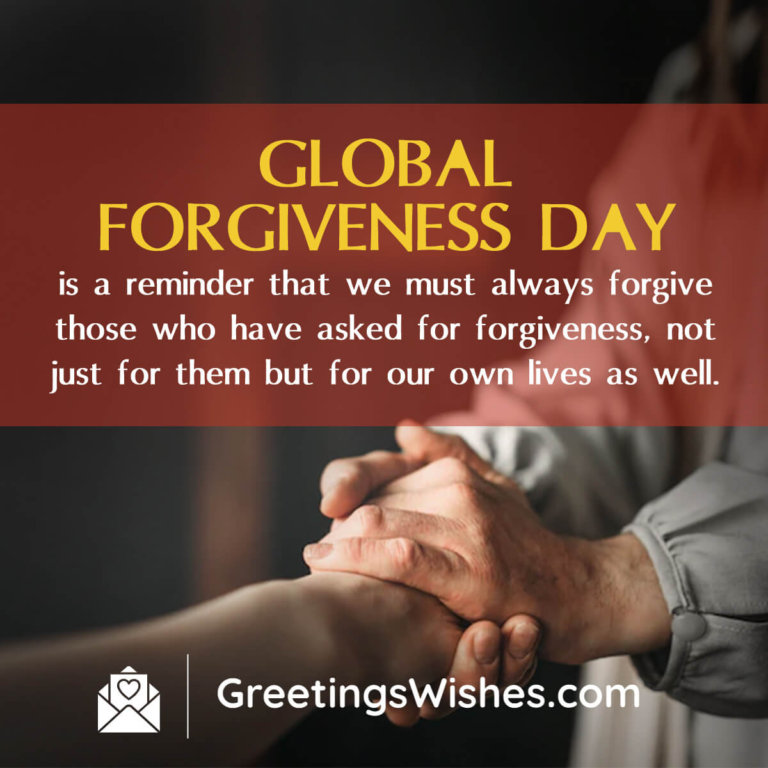 Global Forgiveness Day Wishes (7th July) - Greetings Wishes