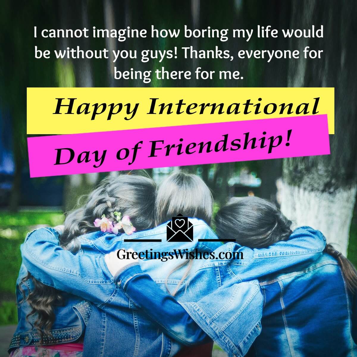 International Day of Friendship Wishes (4th August) - Greetings Wishes