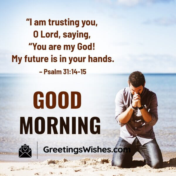 Good Morning Bible Verses Greetings Wishes