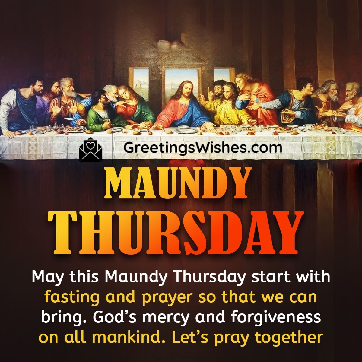 Maundy Thursday Wishes Messages ( 28 March ) - Greetings Wishes