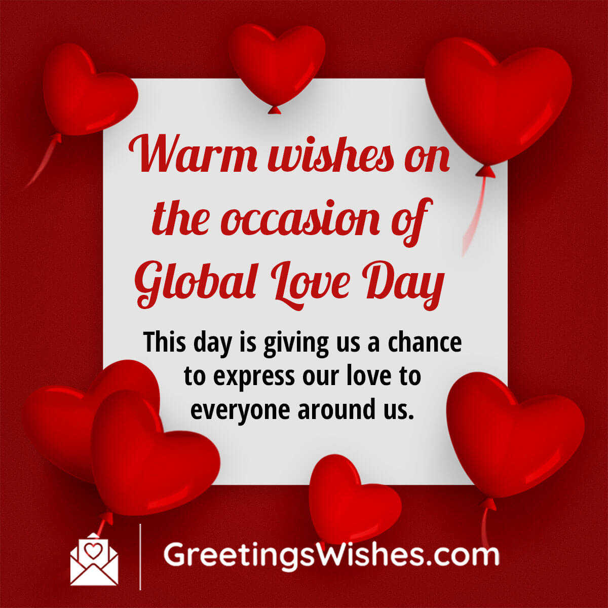 Warm Wishes On Global Love Day