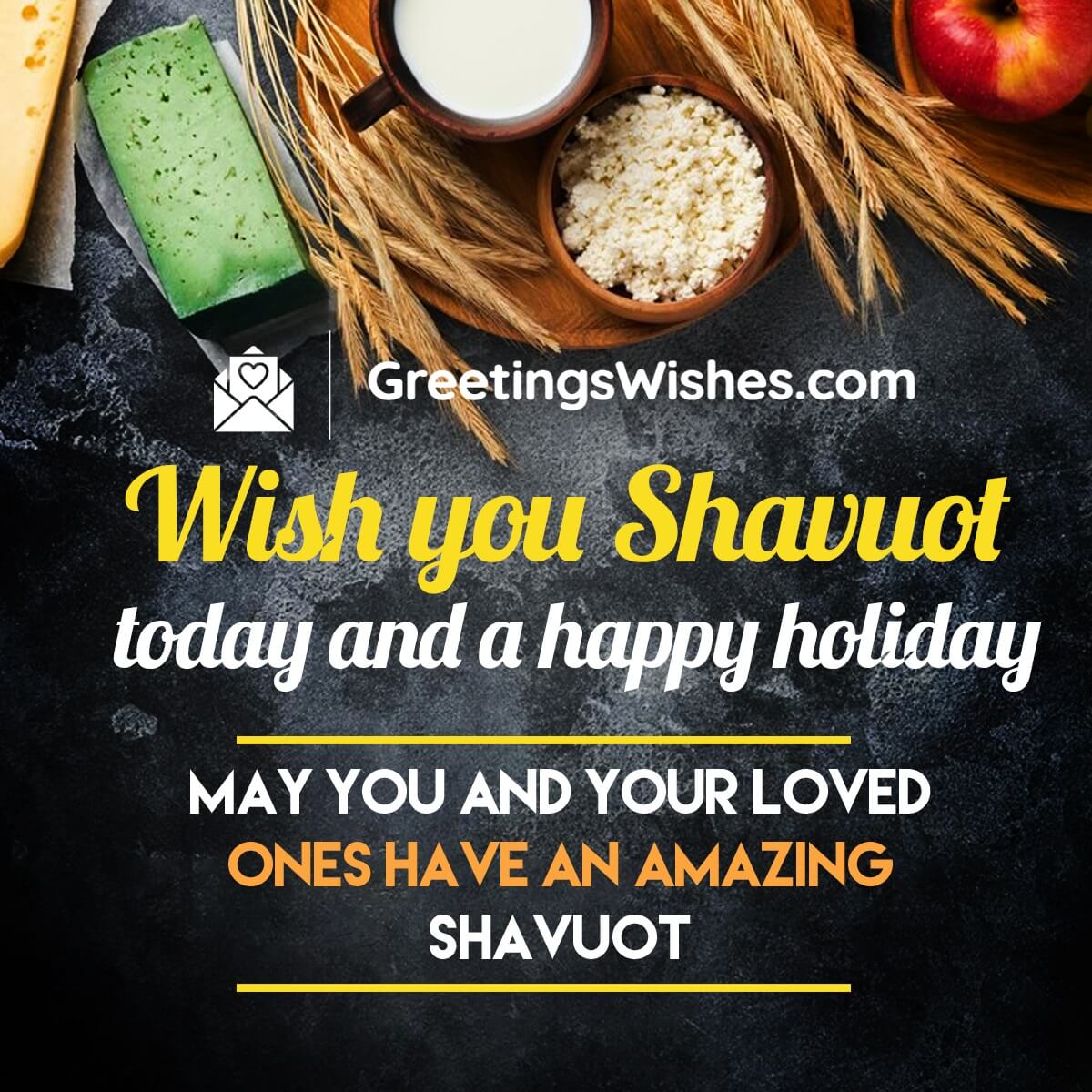 Shavuot Wishes Messages (11th June) - Greetings Wishes