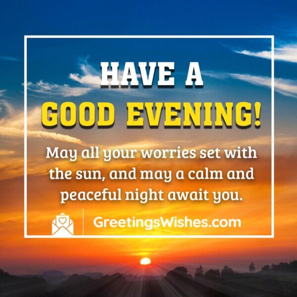 Good Evening Messages - Greetings Wishes