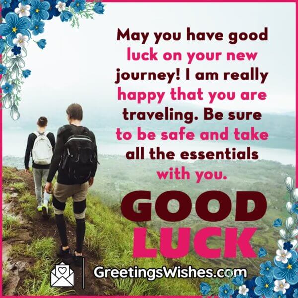 Good Luck On New Journey Wishes and Quotes - Greetings Wishes