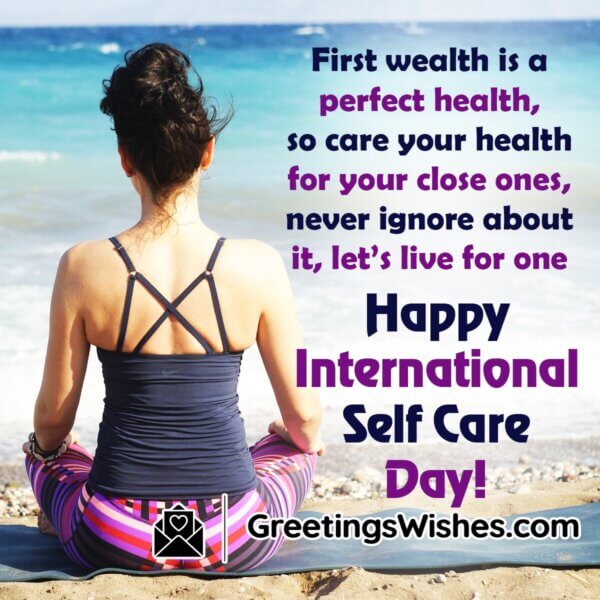 International Self Care Day Messages Quotes 24 July Greetings Wishes