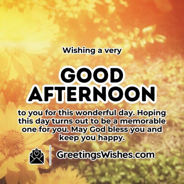 Good Afternoon Messages - Greetings Wishes