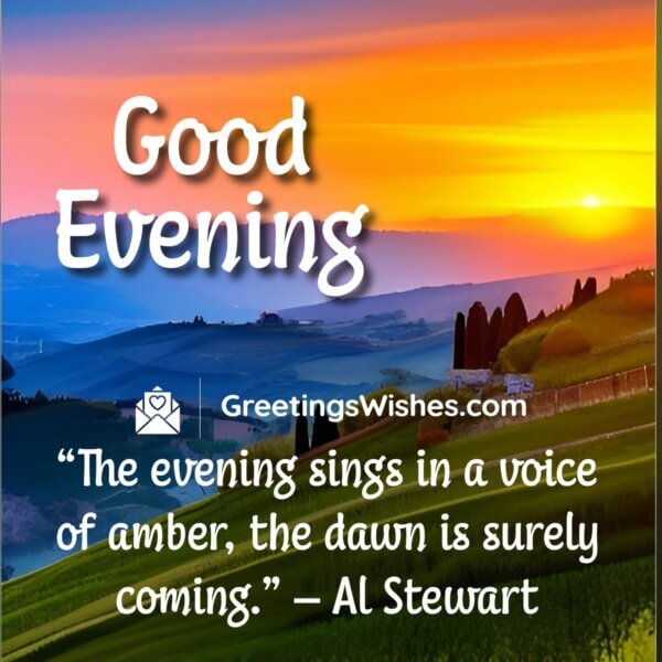 Good Evening Quotes - Greetings Wishes