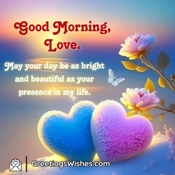 Good Morning Love Quotes - Greetings Wishes