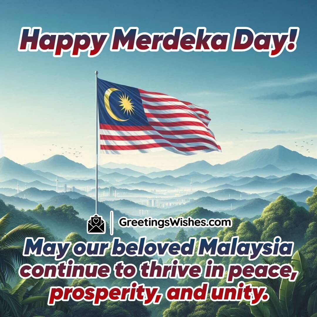 Happy Merdeka Day Of Malaysia