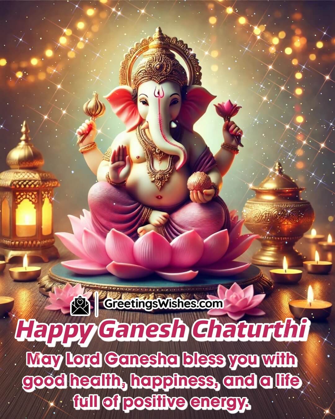 Happy Ganesh Chaturthi Wishes For A Healthy Life