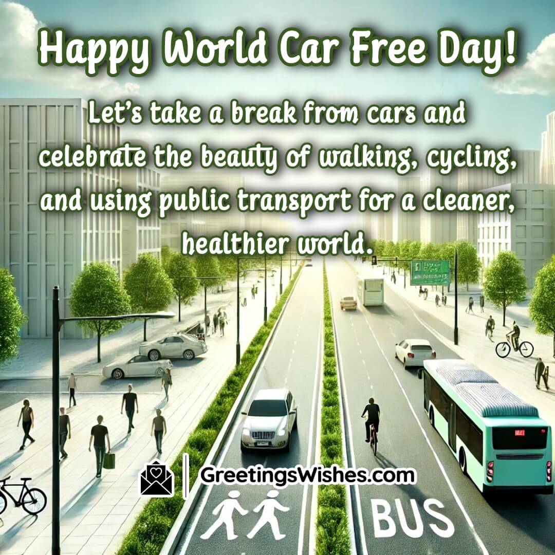 Happy World Car Free Day Enjoy Walking And Cycling