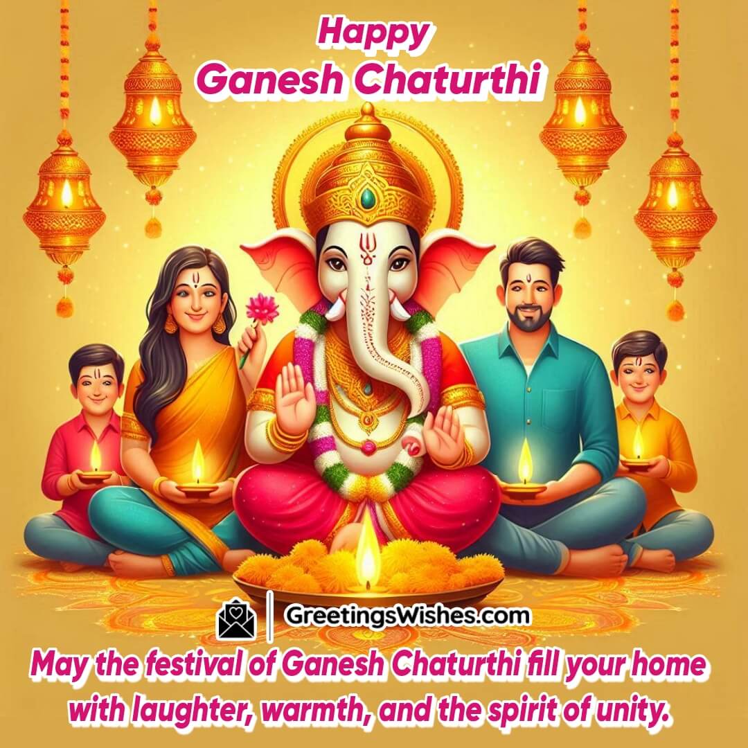 Heartwarming Ganesh Chaturthi Wishes For Family