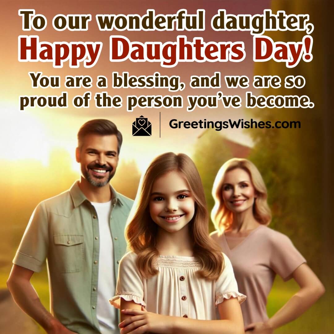 To Our Wonderful Daughter, Happy Daughters Day!