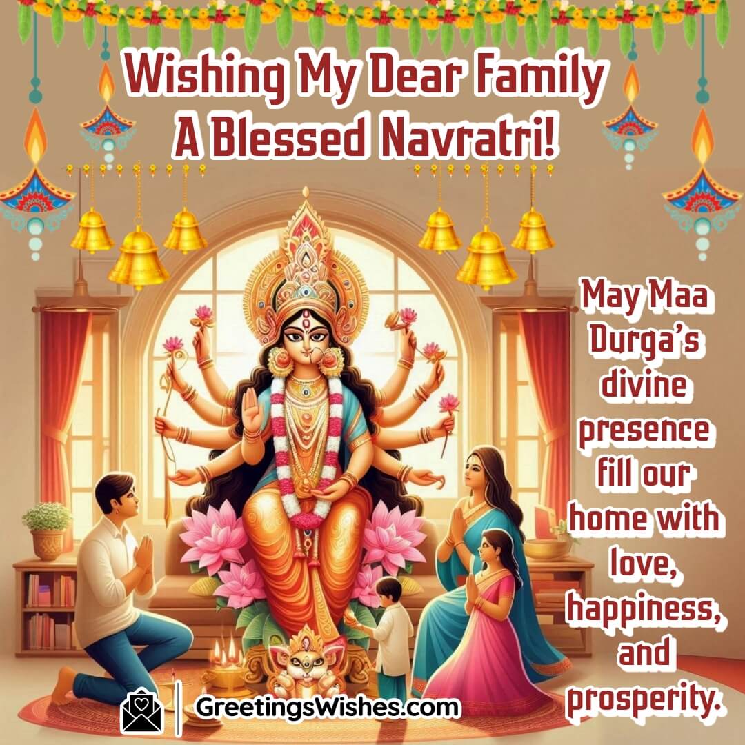 Blessed Navratri Wishes For Family