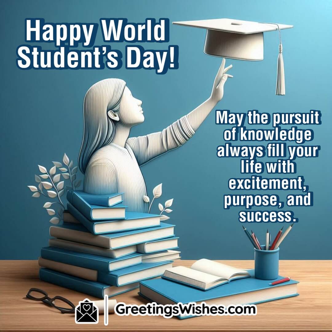 Happy World Student’s Day Greetings