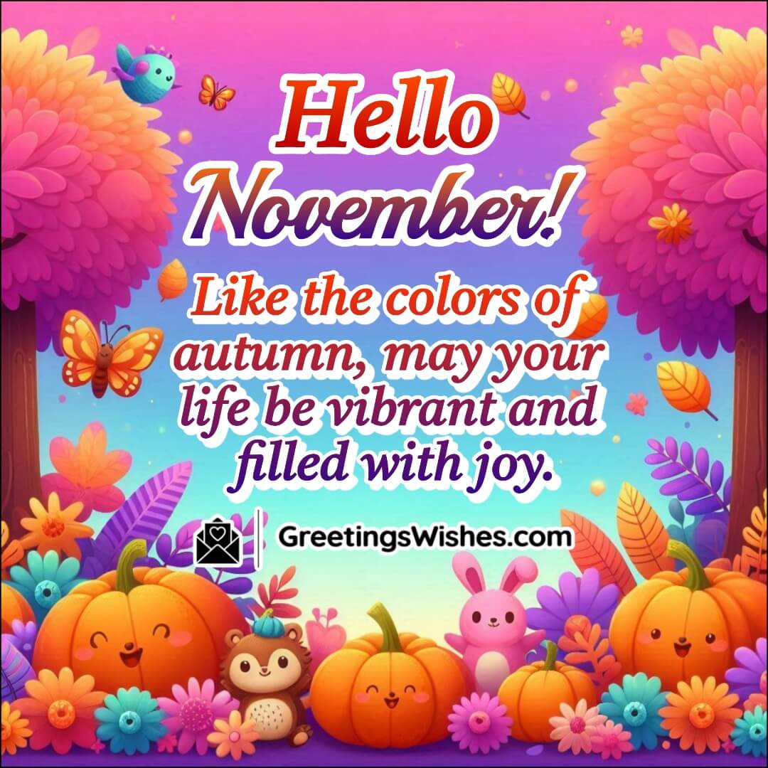 Hello November Vibrant Joyful Greetings