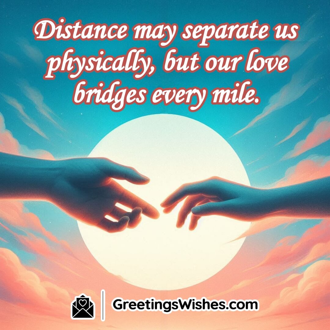 Romantic Love Greetings For Long Distance Partner