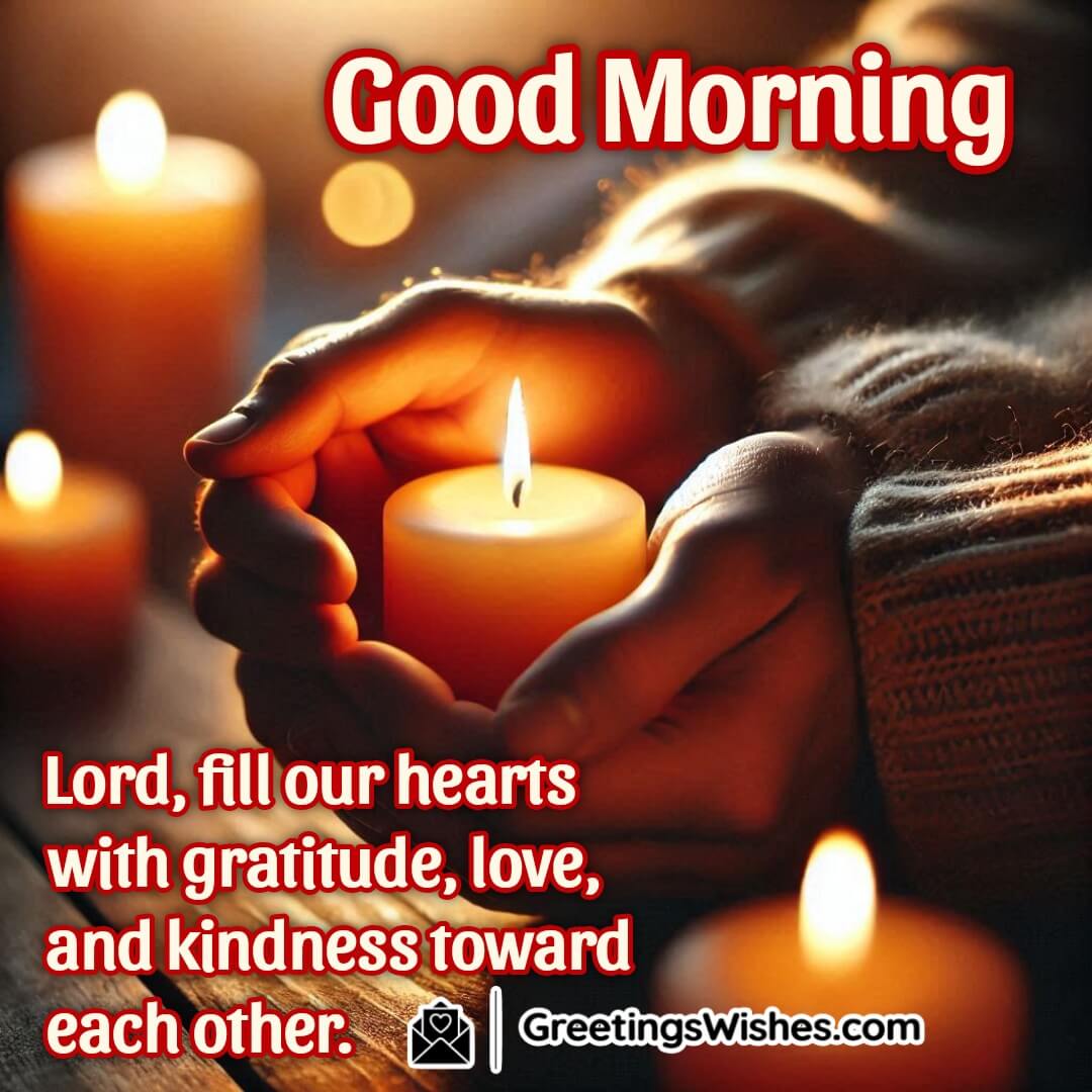 Two hands holding a glowing candle, symbolizing gratitude, love, and kindness in morning blessings.